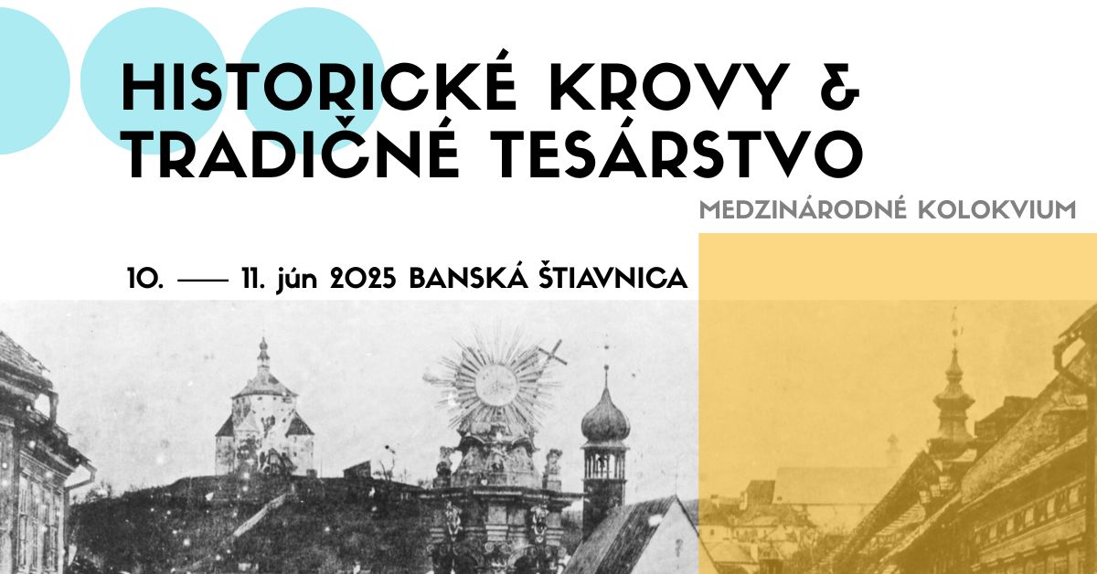 Pozvánka na kolokvium o historických krovoch a tradičnom tesárstve